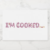 I'm cooked  フードラベル (シングルラベル)