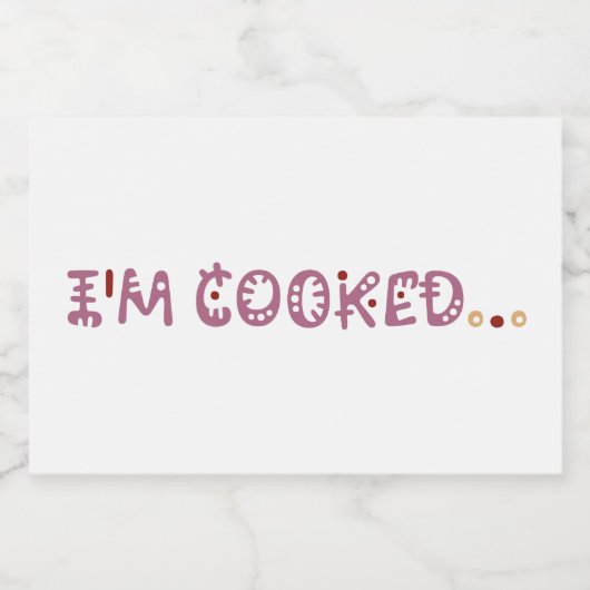 I'm cooked  フードラベル (シングルラベル)