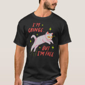 I'm Cringe But I'm Free Funny Meme Cat Lover Humor Tシャツ (正面)