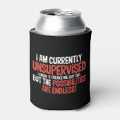 I'm Currently Unsupervised Sarcastic Humorous  缶クーラー (缶正面)