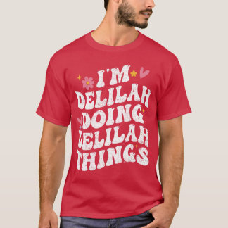 Im Delilah Doing Delilahhings Retro Groovy Persona Tシャツ