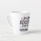 I'm Done Adulting Can We Be Mermaids ? カフェラテマグ (左アングル)