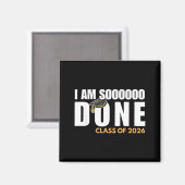 I'm done class of 2026 senior graduation grad part マグネット (正面/裏面)
