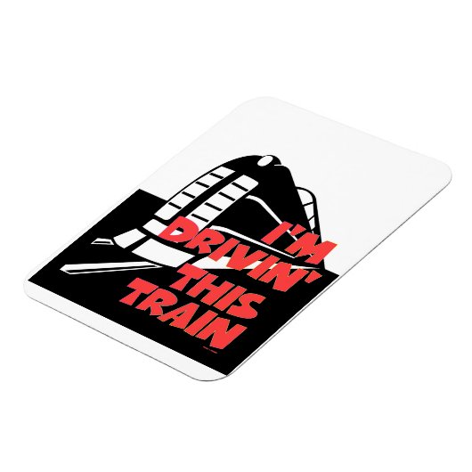 I'm Drivin' This Train Refrigerator  Magnet マグネット (左側)