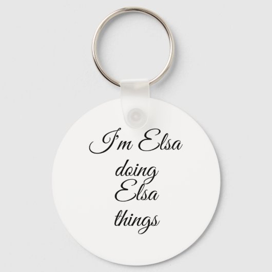 I'm Elsa Doing Elsa Things Funny Birthday Name Gif キーホルダー (正面)