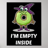 I'm Empty Inside Halloween Donut Design  ポスター (正面)