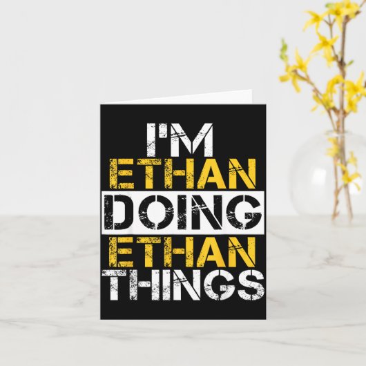 I'm Ethan Doing Ethan Things Name Ethan  カード (黄色い花)