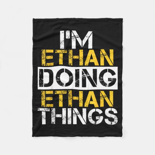 I'm Ethan Doing Ethan Things Name Ethan フリースブランケット (正面)