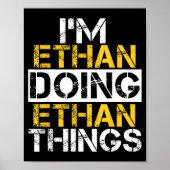 I'm Ethan Doing Ethan Things Name Ethan  ポスター (正面)