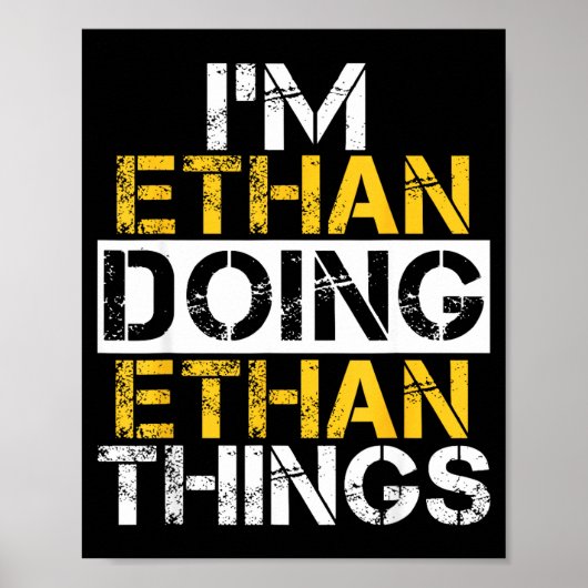 I'm Ethan Doing Ethan Things Name Ethan  ポスター (正面)