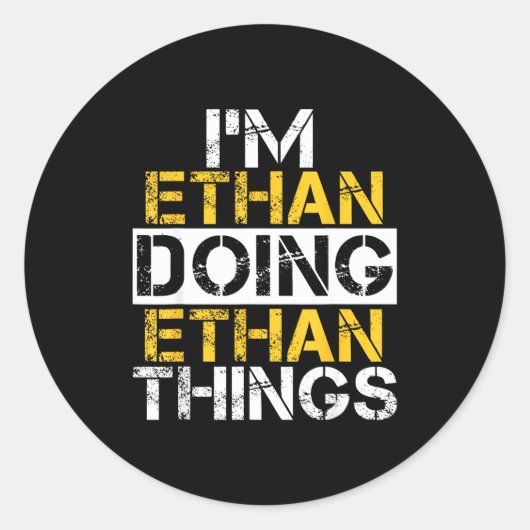 I'm Ethan Doing Ethan Things Name Ethan  ラウンドシール (正面)