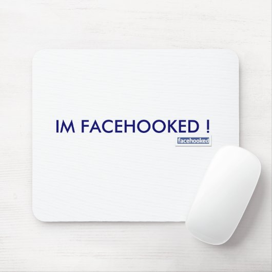 IM FACEHOOKED! マウスパッド (マウス)