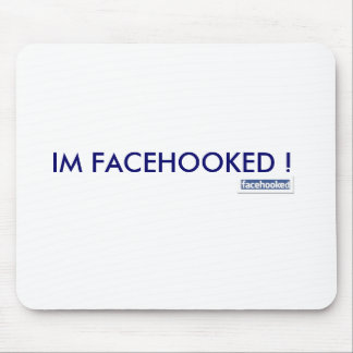 IM FACEHOOKED! マウスパッド