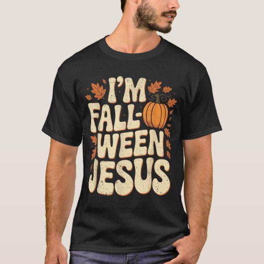 I'm Fall-o-ween Jesus Halloween Christian Groovy P Tシャツ (正面)