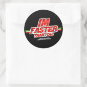 I'm Faster than you! Sticker ラウンドシール (バッグ)