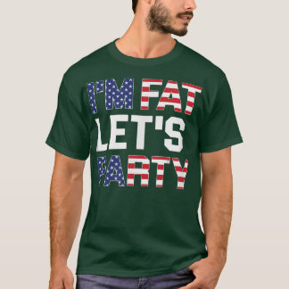 Im Fatでアメリカ人がパーティーおもしろいを飲む Tシャツ