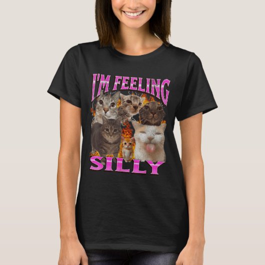 I'm Feeling Silly Funny Cat Meme Bootleg Graphic F Tシャツ (正面)