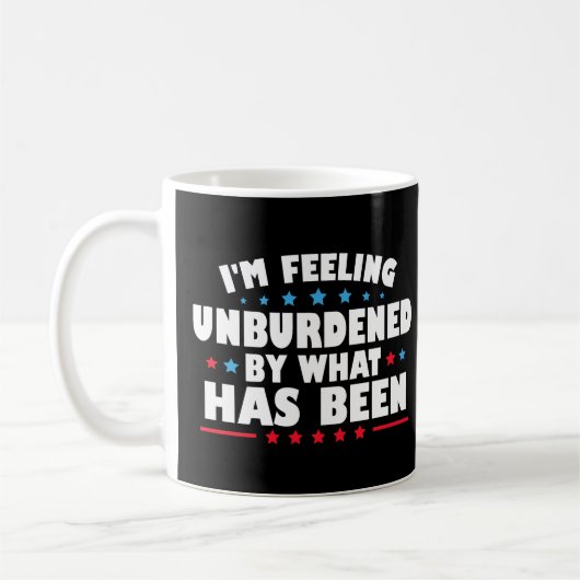 I'm Feeling Unburdened By What Has Been コーヒーマグカップ (左)