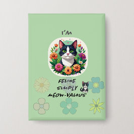 I'M FeLine Simply Meowvalous .. cat lovers  缶バッジ