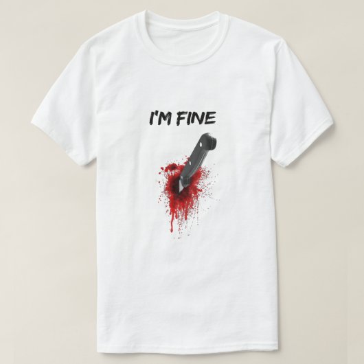 I'm Fine Bloody (Back side) T-Shirt Copy Tシャツ (デザイン正面)