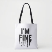 I'm Fine (But I'm Not) トートバッグ (正面)