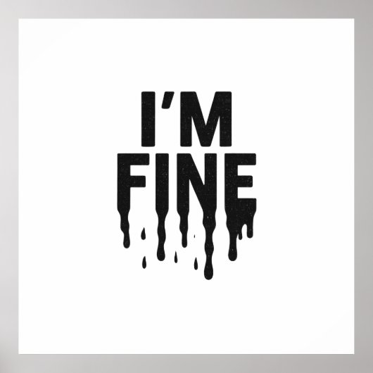I'm Fine (But I'm Not) ポスター (正面)