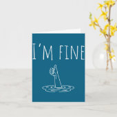 I'm Fine Drowning Sarcastic Humor Funny Saying カード (黄色い花)