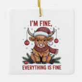 I'm Fine Everything is Fine Christmas Highland Cow セラミックオーナメント (正面)