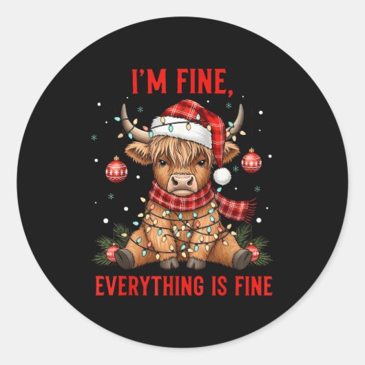 Im Fine Everything Is Fine Funny Christmas Highlan ラウンドシール (正面)
