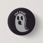 I'm Fine, Everything's Ghost Button 缶バッジ (正面)
