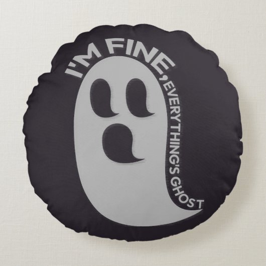 I'm Fine, Everything's Ghost Pillow ラウンドクッション (正面)