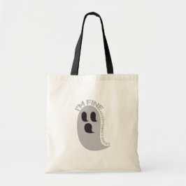 I'm Fine, Everything's Ghost Tote Bag トートバッグ
