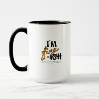 "I'm Fine-ish" タイポグラフィック サルカスティックTシャツデザイン マグカップ