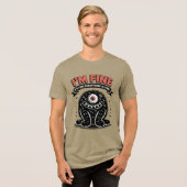 I'm fine it's fine everything is fine モンスター トライブレンドTシャツ (正面全面)