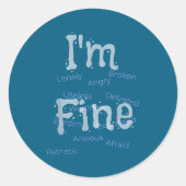 I'm Fine Suicide Prevention Awareness ラウンドシール (正面)