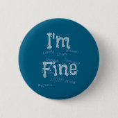 I'm Fine Suicide Prevention Awareness  缶バッジ (正面)