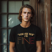 I'm Fine Word Art Mental Health Tシャツ