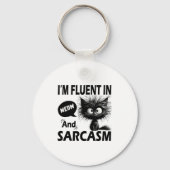 I'm Fluent In Meow And Sarcasm Funny Cat Lover Wom キーホルダー (正面)