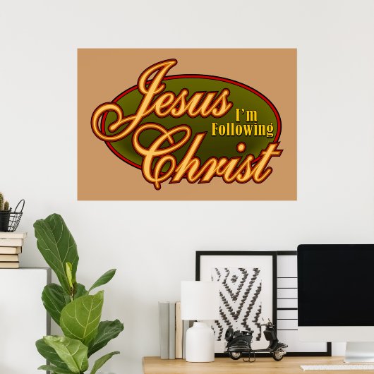 I'm Following Jesus Christ ポスター (ホームオフィス)