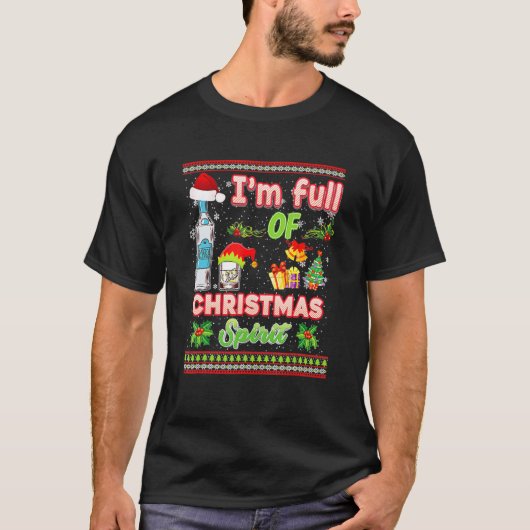 I'm Full Of Holiday Spirit Vodka  Drinking Tシャツ (正面)