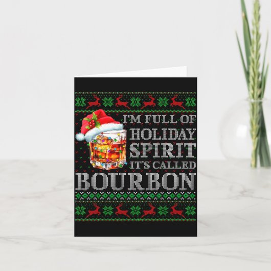 I'm Full Of Holiday Srit Bourbon Ugly Christmas Sw カード (正面)