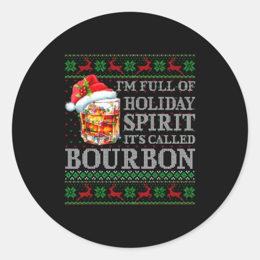 I'm Full Of Holiday Srit Bourbon Ugly Christmas Sw ラウンドシール (正面)