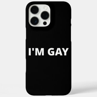 I'm Gay iPhone 16 Pro Maxケース