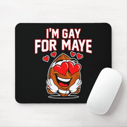 I'm Gay For Maye  マウスパッド (マウス)
