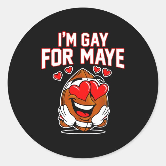 I'm Gay For Maye  ラウンドシール (正面)