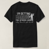 Im Getting Married Wedding Gift Bachelor Party Gro Tシャツ (デザイン正面)