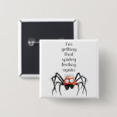 i'm getting that spidey feeling again  缶バッジ (正面&裏面)