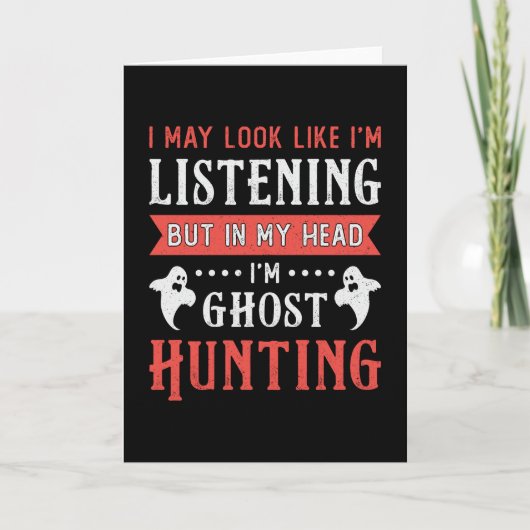 I'm Ghost Hunting Paranormal Hunt Ghost Hunter カード (正面)
