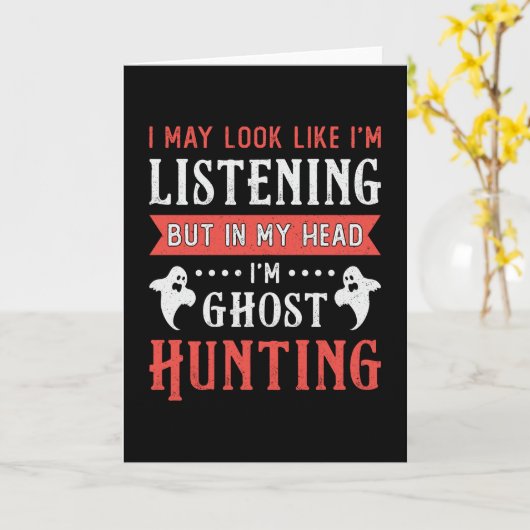 I'm Ghost Hunting Paranormal Hunt Ghost Hunter カード (黄色い花)