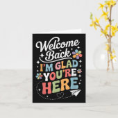 Im Glad Youre Here Welcome Back To School Teachers カード (黄色い花)